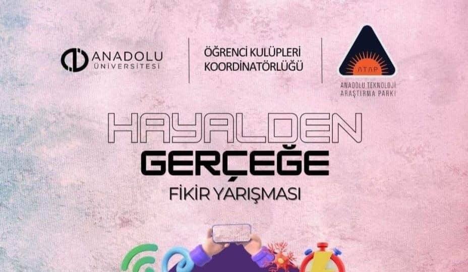 Anadolu Üniversitesi Öğrencileri İçin 'Hayalden Gerçeğe Fikir Yarışması' Başvuru ve Ödül Detayları