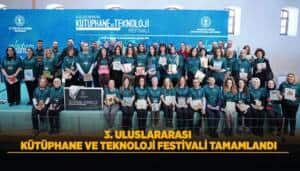 3. Uluslararası Kütüphane ve Teknoloji Festivali, Kütüphanelerin Dönüşen Rolünü Vurguladı